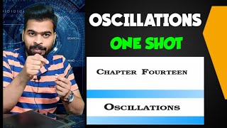 Oscillation One Shot ll NCERT Physics Class 11 chapter 14 ll Simple harmonic motion ll CBSE ll NEET [upl. by Martz]