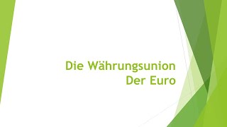 Geographie Der Euro  die Währungsunion einfach und kurz erklärt [upl. by Daveen]