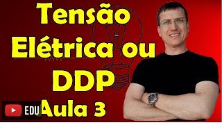 Tensão ou DDP e Potência Elétrica  Eletrodinâmica  Aula 3  FPV  Prof Marcelo Boaro [upl. by Sherry]