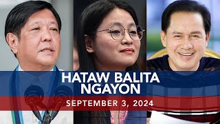 UNTV Hataw Balita Ngayon  September 3 2024 [upl. by Burrton]