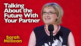 Talking About The Future With Your Partner  Sarah Millican [upl. by Zubkoff]