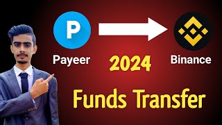 Payeer to Binance Payment Transfer 2024  How to Transfer Money From Payeer to Binance [upl. by Ellened]