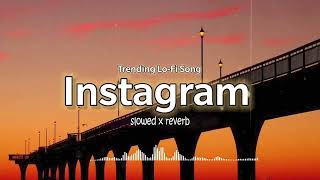 2 hour Instagram Trending Lofi song  Hindi Songs  Lofi Slowed x Reverb  Feel This Vibes [upl. by Nnalyrehc]