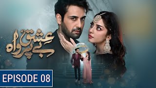 Ishq Beparwah Episode 08 Teaser  Pakistani Drama  Jam Zikrullah Khan [upl. by Atarman]