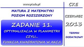 Zadanie 11 Matura dodatkowa z matematyki czerwiec 2013 PR Planimetria Funkcja kwadratowa [upl. by Ahsiadal]