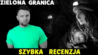 Zielona granica ★SzybkieRecenzje [upl. by Sanez]