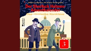 Kapitel 4  Das römische Konklave Der Sherlock HolmesAdventkalender Folge 3 [upl. by Ashil]