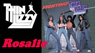 THIN LIZZY  Rosalie 1975 Fighting lyrics  HD [upl. by Emaj]