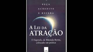 A lei da atração quotO segredoquot colocado em prática  Áudio Livro Completo AudioBook [upl. by Talya142]