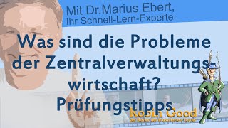 Was sind die Probleme der Zentralverwaltungswirtschaft Prüfungstipps [upl. by Duax]