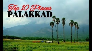 Top 10 Best Places to Visit in Palakkad [upl. by Rosanna594]