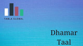 Dhamar Taal  Tabla Global [upl. by Hgielyak]