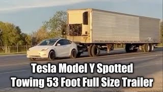 Tesla Model Y Spotted Towing 53 Foot Full Size Trailer [upl. by Donelson]