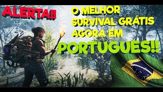 ALERTA O MELHOR SURVIVAL GRÁTIS AGORA EM PORTUGUES IDIOMA CHEGOU [upl. by Chaves]