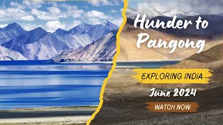 Hunder to Pangong  Bike Ride  June 2024  Pangong Lake  Ladakh [upl. by Semaj]