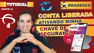 Como ativar a conta do Banco Bradesco a 1ª Vez em seu Aplicativo [upl. by Melmon]