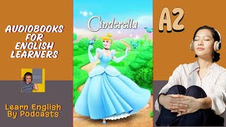 Cinderella by Ruth Hobart Audiobook for English Learners A2 Elementary Level [upl. by Leinod]