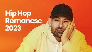 Hip Hop Romanesc 2023 Playlist 🔥 Cele Mai Ascultate Melodii Hip Hop 2023 Mix Rap Trap HipHop [upl. by Esirahc]