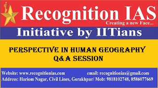 Geographical Optional Lecture Series16Perspective in Human Geography QampA Session [upl. by Eanil]