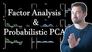 Factor Analysis and Probabilistic PCA [upl. by Ayanal]