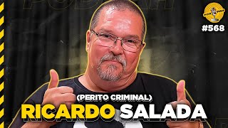 RICARDO SALADA PERITO CRIMINAL  Podpah 568 [upl. by Trout194]