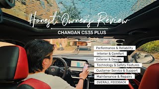 HONEST OWNERS REVIEW  Changan CS35 Plus  Drive with Me [upl. by Rubie]