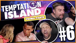 LA FINE DEL DISAGIO  TEMPTATION ISLAND 2024  EP 6 Parte 1 Reaction [upl. by Lleral562]