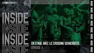 Inside  Episode 4  En stage avec le Crossing Schaerbeek [upl. by Bruns]