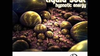 Liquid Soul  Hypnotic Energy Symphonix Remix [upl. by Airym]