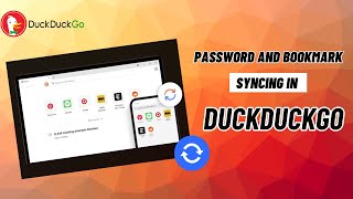 DuckDuckGo Browsers Adds Password amp Bookmark Syncing [upl. by Mihe41]