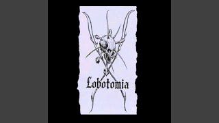 Lobotomia [upl. by Erasmo864]