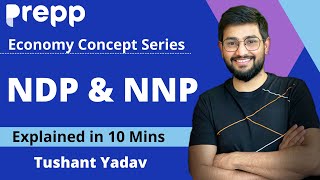 NDP amp NNP  Economics explainer series  Concepts in 10 minutes [upl. by Gannes]