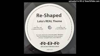 Lolas Real Theme Pridz Mix [upl. by Griff379]