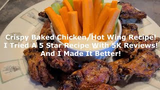 Crispy Baked ChickenHot Wings Recipe I Tried A 5 Star Recipe With 5K Reviews I Made It Better [upl. by Tartan]