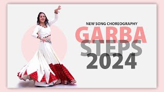 GARBA STEPS 2024  SONG CHOREOGRAPHY  ONLINE GARBA CLASS [upl. by Doyle]