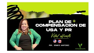 PLAN DE COMPENSACION VITAL HEALTH ESTADOS UNIDOS Y PUERTO RICO [upl. by Hertberg]