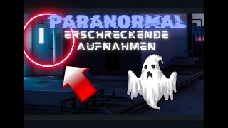 Erschreckende Aufnahmen Paranormal [upl. by Guy980]