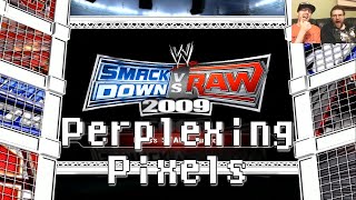 Perplexing Pixels WWE SmackDown Vs Raw 2009 PS3 reviewcommentary Ep121 [upl. by Otreblif]