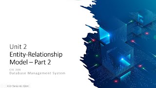 DBMS  Unit 02  Entity Relationship Model  02 Fall 2024 [upl. by Kordula]