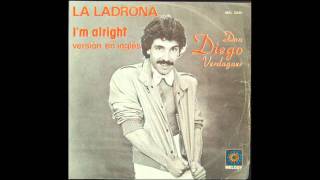 Diego Verdaguer  Im Alright La Ladrona with lyrics [upl. by Hamann]