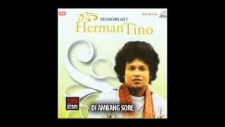 Herman Tino  Di Ambang Sore [upl. by Shiau]