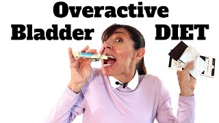 Overactive Bladder Diet  Favorite Foods to CHOOSE and Avoid Missing Out [upl. by Duer]