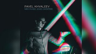 Pavel Khvaleev  Winter Neo Music 2020 [upl. by Ellirpa]