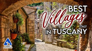 Tuscany Italy The Most Beautiful Villages to Visit  4K Travel Guide [upl. by Ayatnwahs]