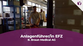 Lehrstelle als Anlagenführerin EFZ bei der B Braun Medical AG [upl. by Edvard]