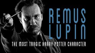 Remus Lupin The most tragic Harry Potter Character  Video Essay [upl. by Bull]