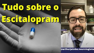 ESCITALOPRAM  TUDO SOBRE O ESCITALOPRAM [upl. by Ahsiemak]