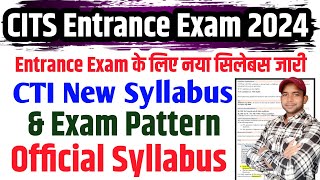 CITS Entrance Exam New Syllabus And Exam Pattern 2024  CTI AICET Exam Syllabus 2024  CTICITSNSTI [upl. by Annaeoj]