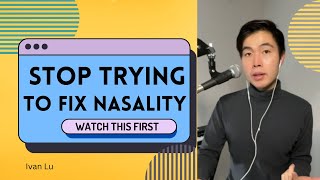 Stop trying to FIX nasality Watch this first  Ep 134 [upl. by Oca]