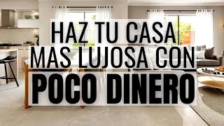 18 IDEAS PARA HACER QUE TU CASA SE VEA MAS LUJOSA 😲  Con Poco Dinero [upl. by Dempsey]